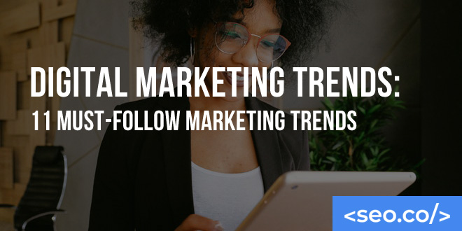 Digital Marketing Trends